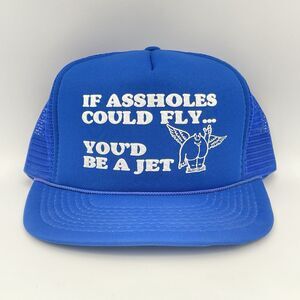 Vintage If A**holes Could Fly You’d Be A Jet Snapback Trucker Hat Cap Funny 80s